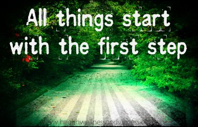 all things start with the first step